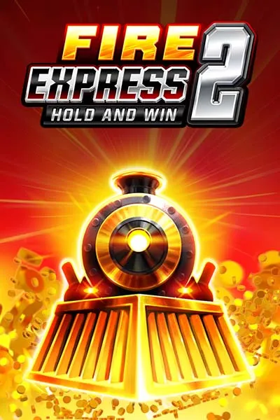 Fire Express 2 Hold and Win